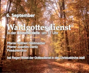 Waldgottesdienst ma 06.09. um 11 Uhr in der Bömmerdelle